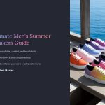 1 Ultimate Mens Summer Sneakers Guide